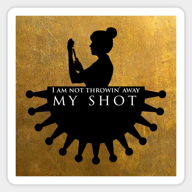 Not Throwin' Away My Shot Sticker by midwifesmarket